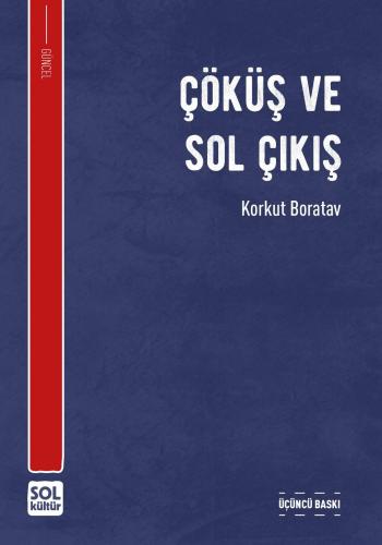 ÇÖKÜŞ VE SOL ÇIKIŞ