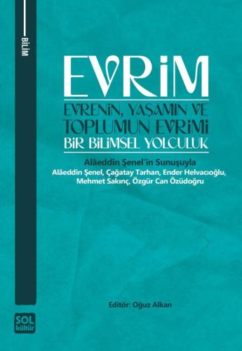 Evrenin, Yaşamın ve Toplumun Evrimi