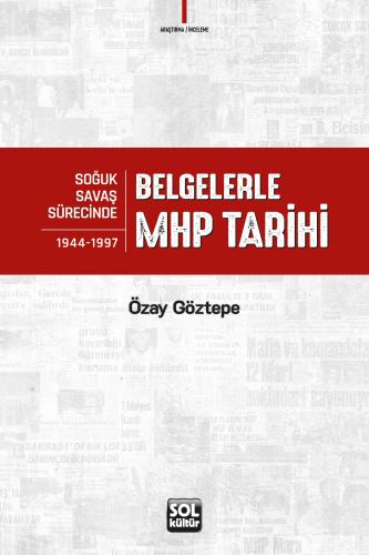 Belgelerle MHP Tarihi