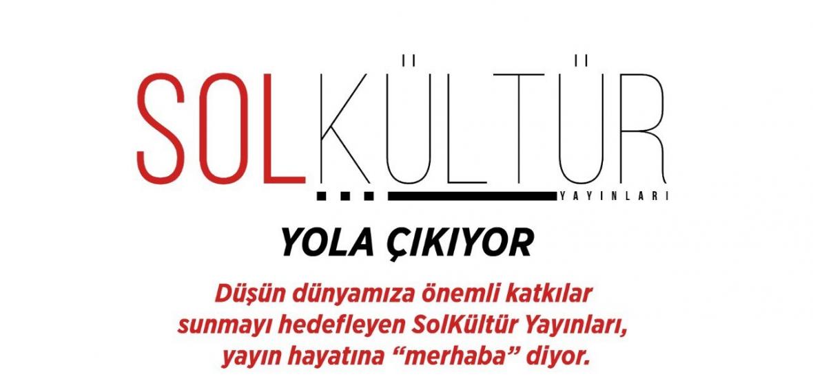 Sol Kültür Yola çıktı